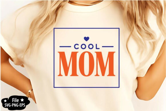 Celebrate Motherhood with Style: The Ultimate Guide to Using the Cool Mom SVG & PNG Design